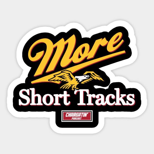 More Short Tracks Sticker by chairgatin